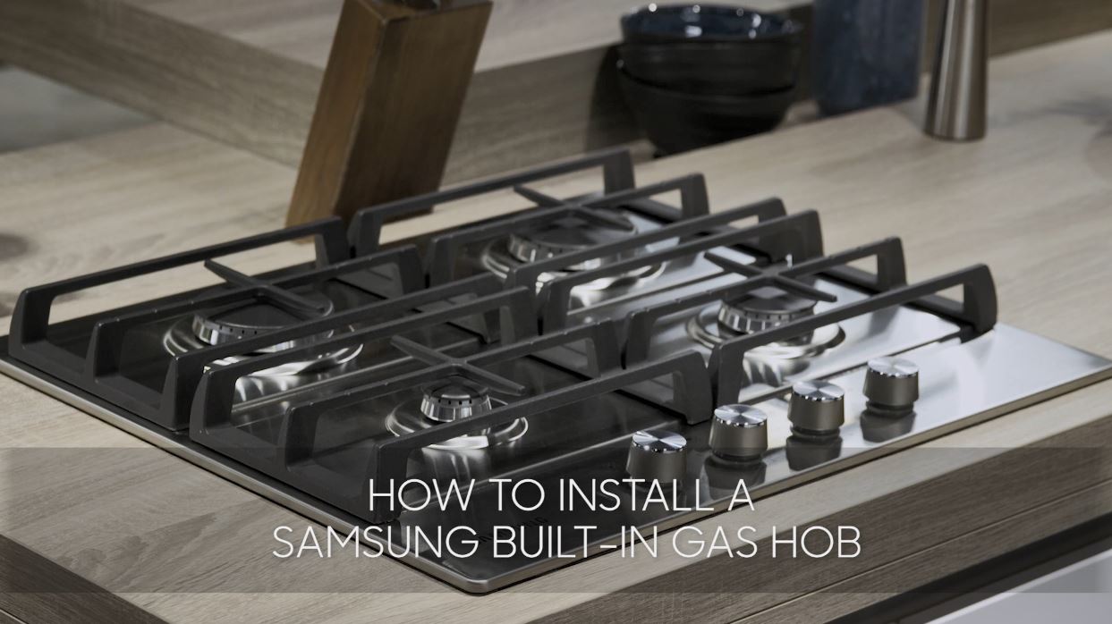 Samsung Built In Gas Hob Installation Guide